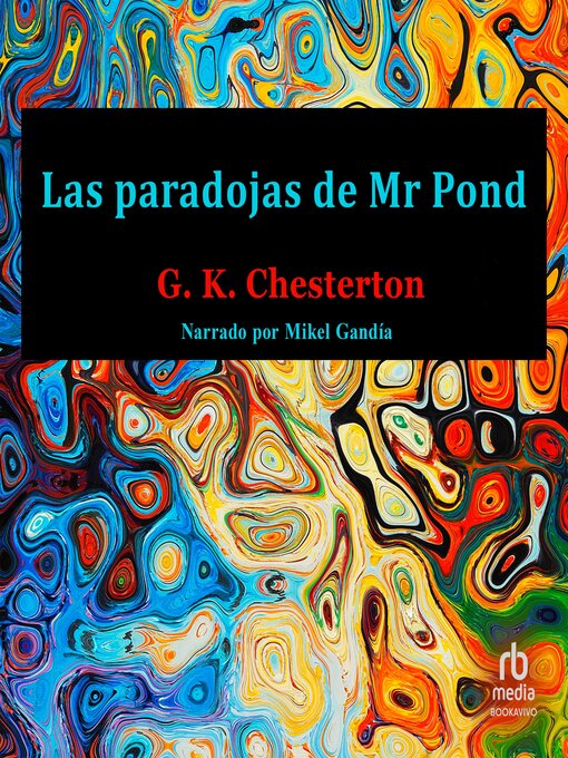 Title details for Las paradojas de Mr Pond "The Paradoxes of Mr. Pond" by G.K. Chesterton - Available